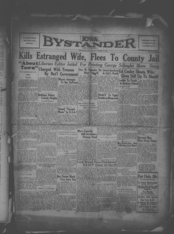 Contents include but are not limited to a wide array of news items, community updates, and social annoucements focused on African American life in the early 20th century. It reports on political events, such as the jailing of a Liberian editor and efforts to bar Congressman Oscar DePriest from speaking alongside national civil rights issues addressed by the NAACP, including the Scottsboro case and protests over Confederate memorials. It also includes local Iowa community news, church updates, club meetings, obituaries, youth programs, and social gatherings. Sports results, particularly semi-pro football, appear alongside editorials on prohibition, racial dynamics, public health, and dog-training advice. Advertisements for Black owned businesses and services round out the publication, painting a rich protrait of everyday Blac community life during the period.