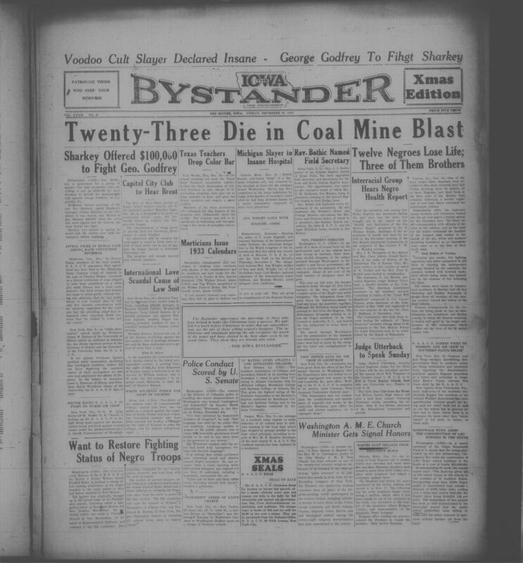 Contents include but are not limited to twenty-three deaths in Kentucky coal mine blast tragedy, Des Moines commission reports lowered Black mortality rate, Washington AME church minister receives signal honors, promoters offer Sharkey $100,000 to fight boxer George Godfrey, Senate condemns police conduct toward Washington protest marchers, and other topics.
