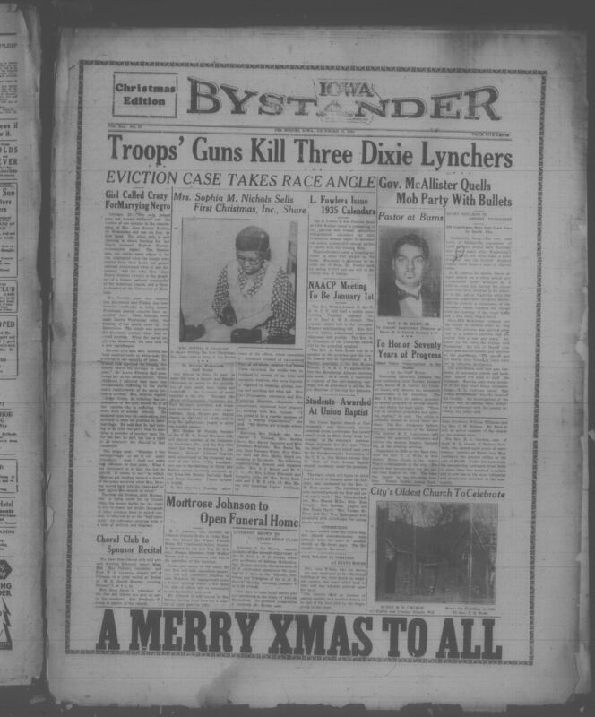 Contents include but are not limited to National Guard quells Tennessee mob violence, courthouse destroyed, white woman faces insanity hearing after marrying Black communist, M.F. Johnson expands funeral business, attorney Brown teaches AME history, community drive raises funds for needy families during Christmas, Des Moines NAACP plans mass meeting for anti-lynching legislation, and other topics.
