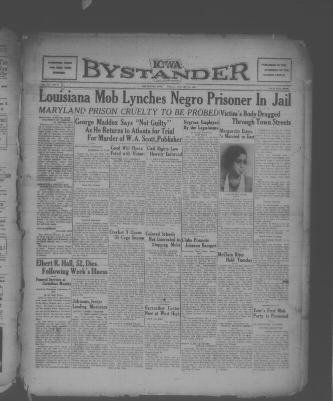 Contents include but are not limited to Louisiana mob lynches prisoner Jerome Wilson in his jail cell, investigations launched into abuses at Maryland Cheltenham reformatory, Iowa state appoints several Black staff members into state roles, George Maddox surrenders in Atlanta to face murder charges, New York restaurant fined for violating civil rights law, and other topics.