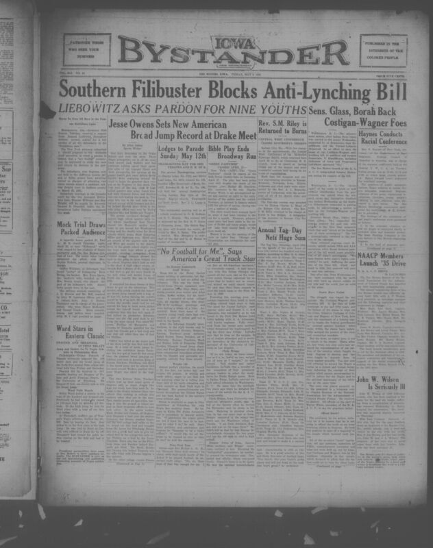 Contents include but are not limited to Senate filibuster blocks Costigan-Wagner anti-lynching bill, attorney seeks full pardon for all Scottsboro defendants, Jesse Owens shines at Drake Relays athletic event, George Haynes leads Des Moines regional interracial conference, Drake University students stage successful mock trial event, and other topics.