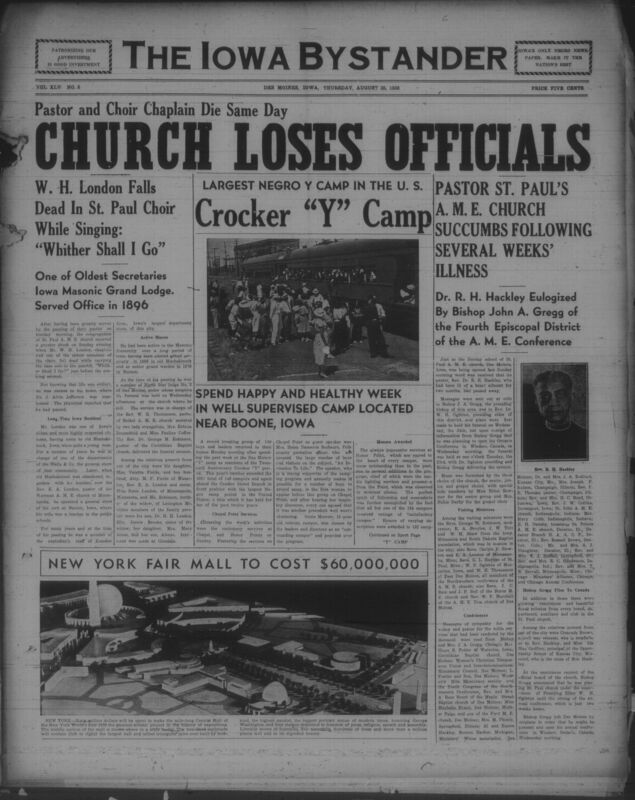 Contents include but are not limited to Pastor and choir chaplain die the same day shocking St Paul AME congregation, Largest Negro YMCA camp sets national attendance record and expands youth programs, Pastor of St Paul AME Church Dr R H Hackley dies after long illness and is honored by church leaders, New York Worlds Fair plans sixty million dollar central mall celebrating American freedoms, and other topics. 
