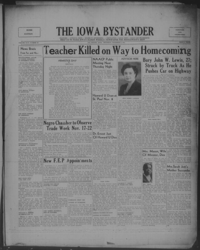 Contents include but are not limited to Kentucky forced to create separate engineering school after Negro student sues for admission, Ink Spots visit Howard University and are mobbed by students, Norwegian parliament leader speaks in Des Moines on resisting Nazi occupation, Polk County launches Red Cross Roll Call to boost wartime membership, William L Shirer to expose inside Nazi Germany in USO benefit lecture, Negro Chamber announces Trade Week to promote Black owned businesses, and other topics. 
