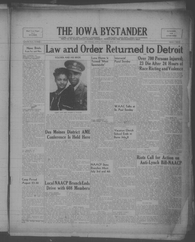 Contents include but are not limited to Detroit riot prompts federal troop intervention to restore order after deadly violence and looting, Navy names destroyer escort to honor heroism of Leonard Roy Harmon killed at Guadalcanal, NAACP urges Congress to act on anti lynching bill amid rising nationwide mob violence, Des Moines NAACP reports membership growth showing expanded civil rights organizing, Church and civic leaders plan discussions to address race relations and community issues, and other topics. 