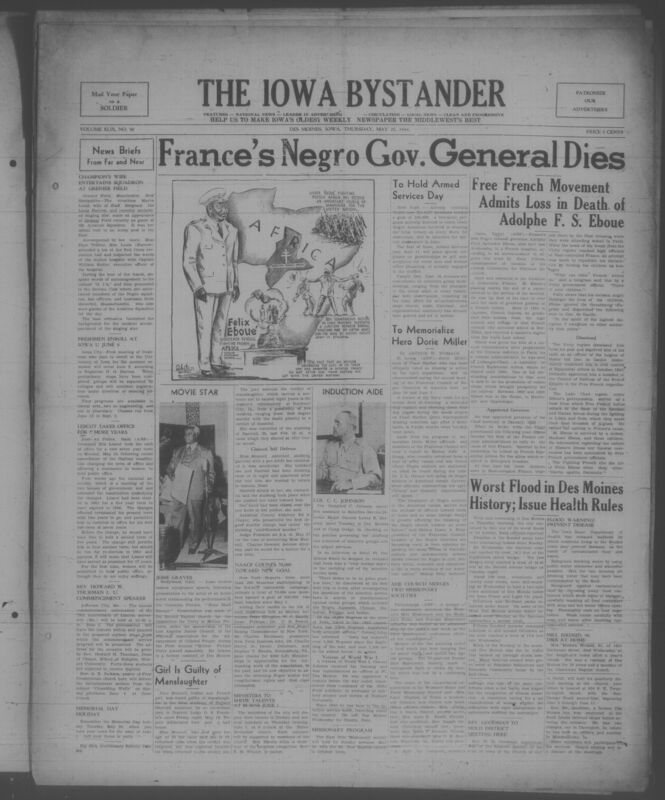 Contents include but are not limited to Marva Louis entertains Negro aviation squadron to boost morale, University of Iowa sets June enrollment to organize summer freshmen programs, Haiti President Lescot begins extended term after constitution change allowing reforms, Lincoln University names Rev Thurman speaker to lead commencement ceremony, Death of Governor Eboue highlights role in Free French war effort, NAACP campaign reaches 70000 members to expand civil rights support, Des Moines flood prompts health warnings to prevent disease spread, and other topics. 
