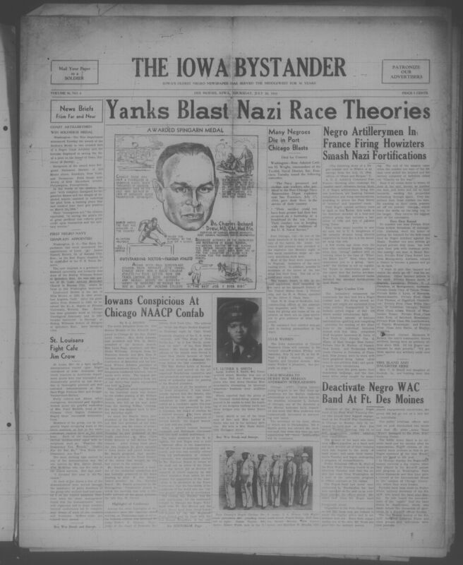 Contents include but are not limited to yanks blast nazi race theories, many african americans die in port chicago blasts, black artillerymen in france firing howitzers smash nazi fortifications, iowans conspicious at chicago NAACP confab, and other topics
