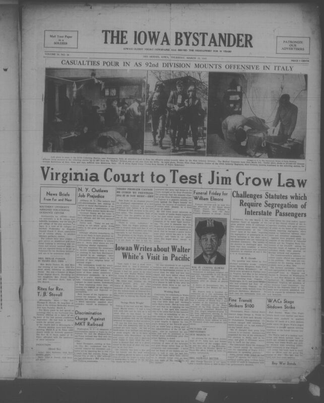 Contents include but are not limited to World War II military reporting, African American civil rights and legal challenges, editorial opinion and commentary, religious and church life, local community news in Iowa, labor and employment issues, and cultural and entertainment coverage, and other topics.