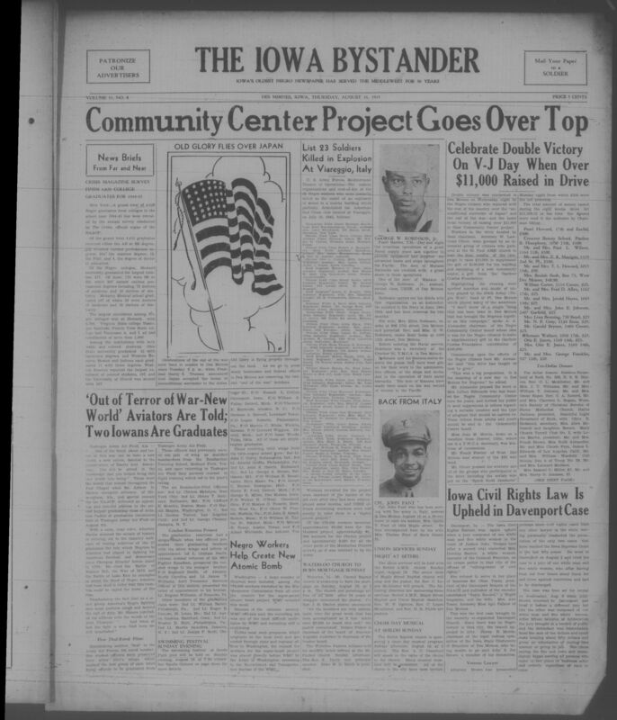 Contents include but are not limited to community center project goes over top; over $11,000 raised in drive, 23 soldiers killed in explosion at Viareggio, Italy, Iowa civil rights law is upheld in Davenport case, black workers help create new atomic bomb, and other topics