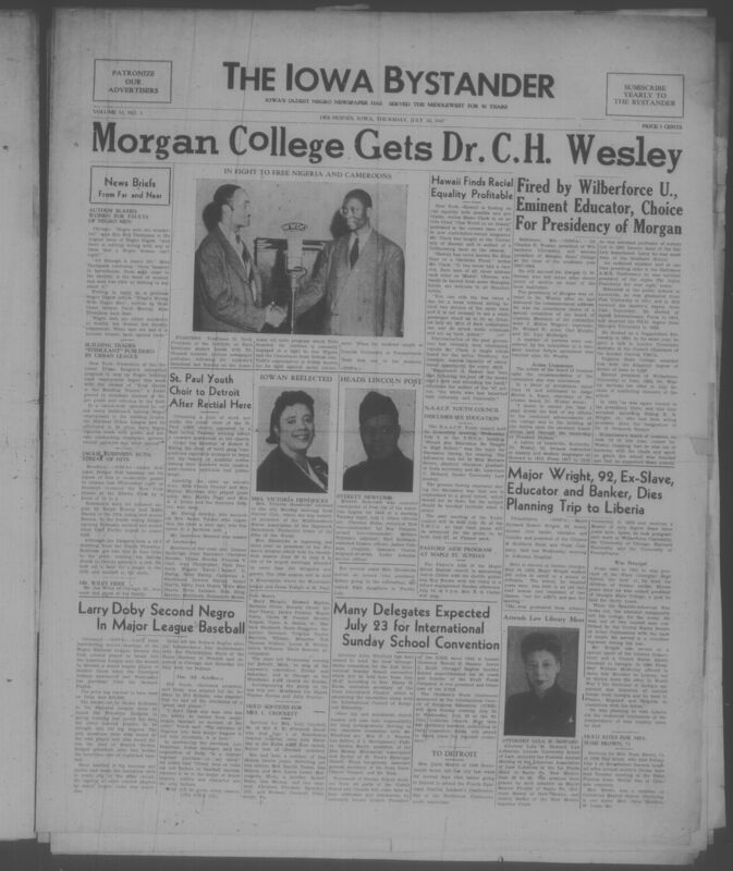Contents include but are not limited to Morgan College gets Dr. C.H. Wesley, 'Major Wright, 92, ex-slave, educator and banker, dies planning trip to Liberia', many delegates expected July 23rd for international sunday school convention, Larry Dobby second african american in Major League Baseball, and other topics