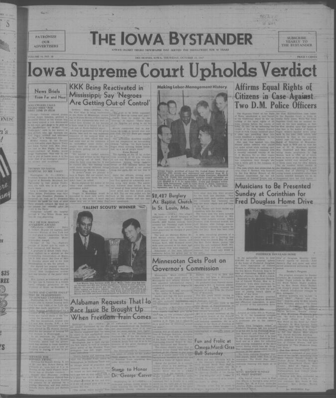 Contents include but are not limited to Supreme Court upholds $600 verdict to enforce equal rights after wrongful arrest of Negro woman, Klan reactivates in Mississippi aiming to intimidate as officials claim unrest control, Hollywood credits Negro actress as Mrs to dignify roles in film advancement, President Truman visits ill longtime Black valet to show recognition, Two singers tie for Marian Anderson award to support music careers, St Louis burglary arrests target church theft investigation, and other topics. 