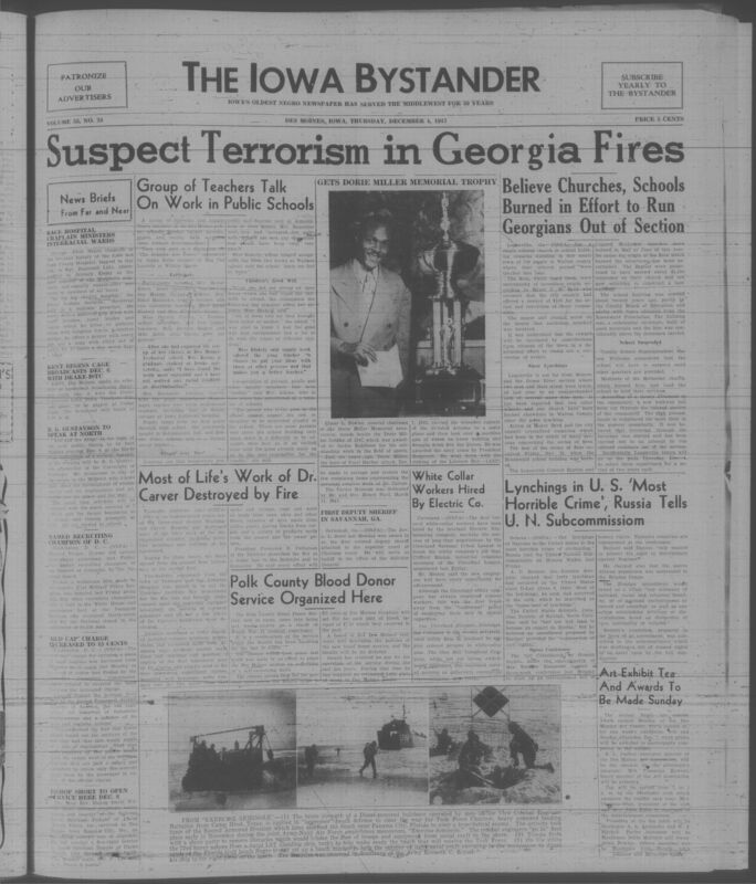 Contents include but are not limited to Fires destroy Black churches and schools in Walton County likely to drive out residents, Interracial education program in Des Moines aims to build understanding among children of different races, Series of suspicious arson attacks prompts reward investigation by officials, Cleveland utility hires Black white collar workers to break job discrimination, Russian delegate condemns U.S. lynchings at United Nations to push civil rights action, and other topics. 