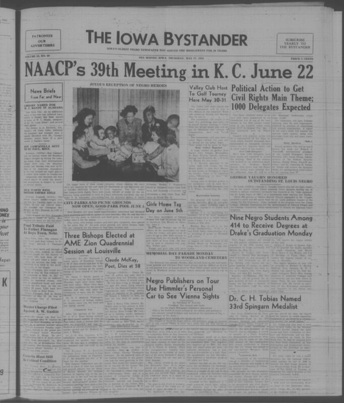 Contents include but are not limited to NAACP's 39th meeting in K.C. June 22, nine black students among 414 to recieve degrees at Drake's graduation Monday, black publishers on tour use Himmler's personal car to see Vienna sights, three bishops elected at AME Zion quadrennial session at Louisville, and other topics.