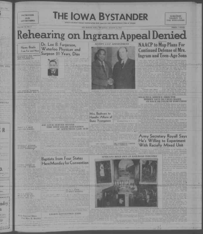 Contents include but are not limited to NAACP continues legal defense for Mrs. Ingram and sons, prominent Waterloo physician and civic leader Dr. Lee Furgerson dies, Selective Service ends racial quotas for military draft inductions, Val Washington appointed as assistant Republican campaign manager, and other topics.