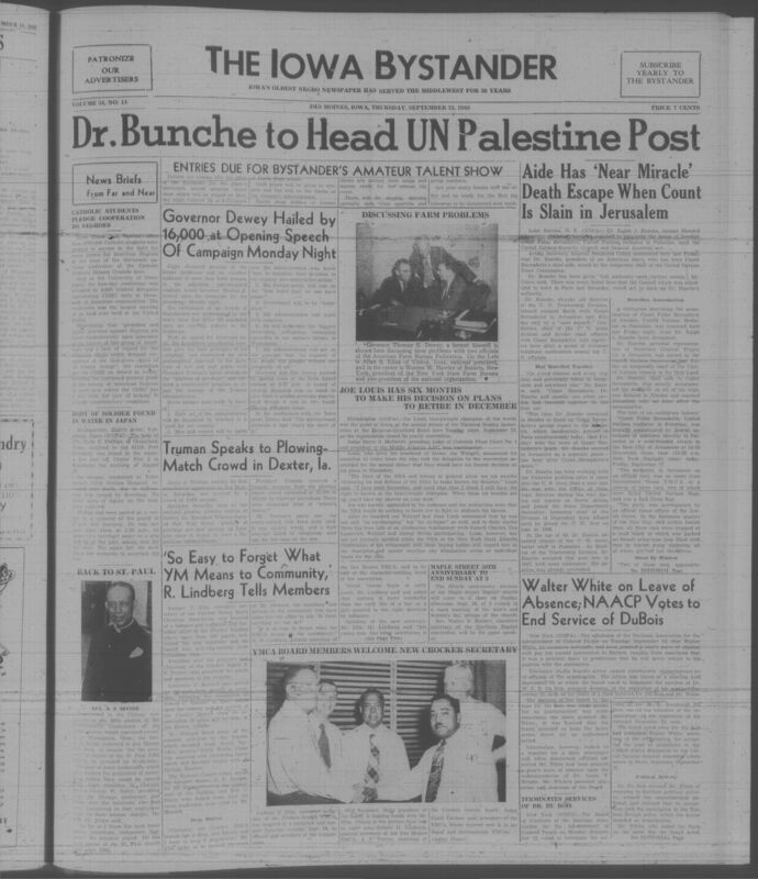 Contents include but are not limited to Dr. Bunche named temporary UN mediator after Bernadotte assassination, Walter White takes leave, NAACP terminates W.E.B. DuBois's services, Joe Louis to announce formal retirement decision in December, Governor Dewey opens presidential campaign with seven policy pledges, President Truman attacks Republican party at Iowa plowing contest, and other topics.