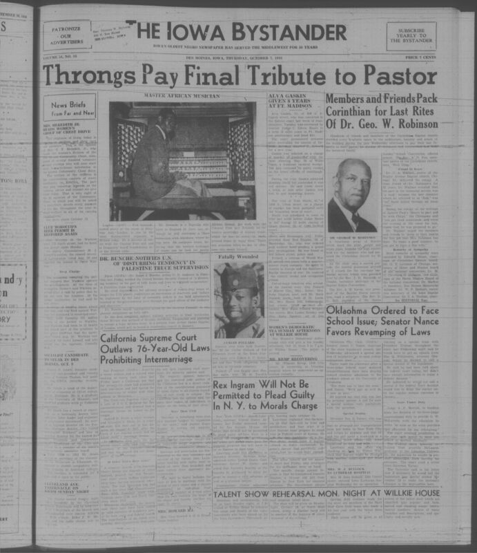Contents include but are not limited to hundreds attend funeral for longtime Corinthian Baptist pastor Dr. Robinson, Alva Gaskin sentenced to eight years for manslaughter conviction, Nigerian organist Fela Sowande gains distinction in British music, California Supreme Court strikes down laws banning interracial marriage, federal court orders Oklahoma to desegregate graduate school education, and other topics.
