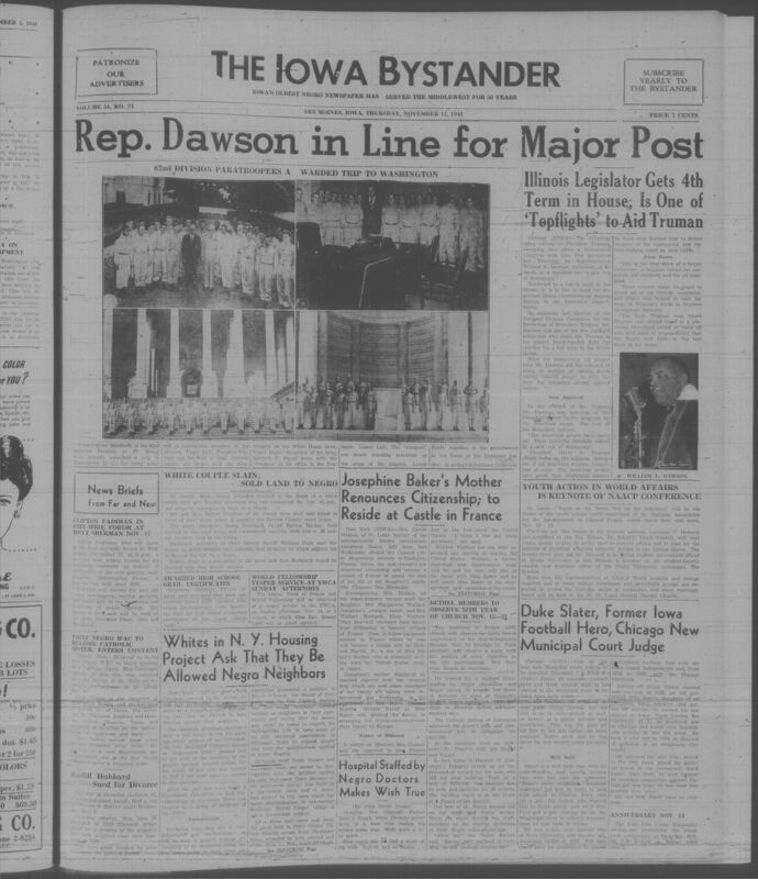 Contents include but are not limited to Rep. Dawson in line for major post, white couple slain; sold land to african american, Josephine Baker's mother renounces citizenship; to reside at castle in France, whites in N.Y. housing project ask that they be allowed black neighbors, and other topics