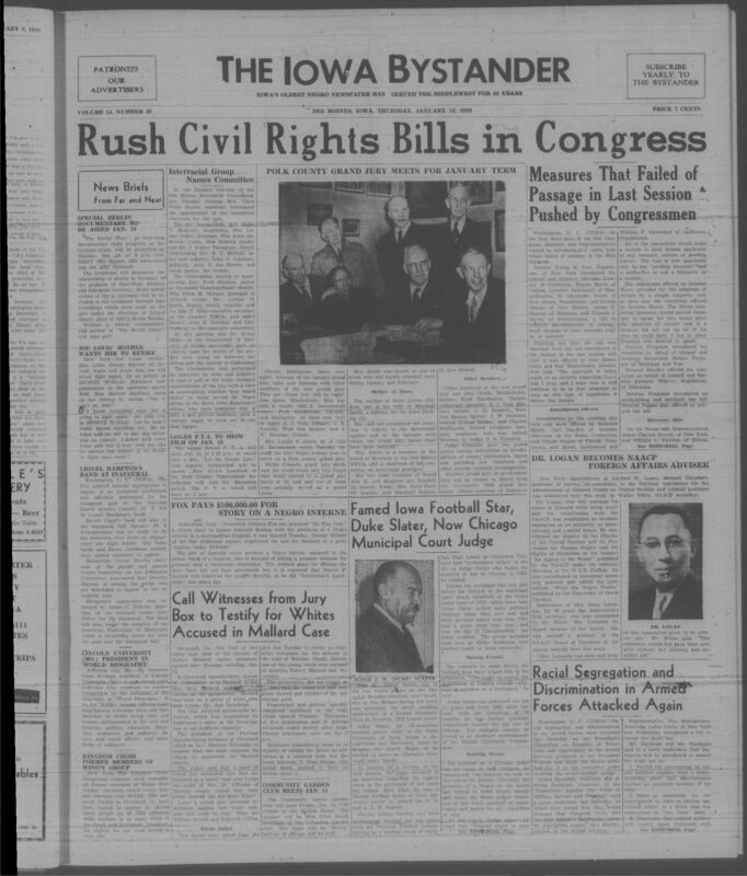 Contents include but are not limited to rush civil rights bills in Congress, interracial group names committee, famed iowa football star Duke Slater now Chicago municipal court judge, racial segregation and discrimination in armed forces attacked again, and other topics