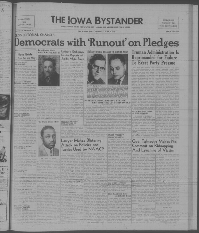 Contents include but are not limited to Truman administration reprimanded over failure to pass civil rights legislation, Thurgood Marshall to address Iowa NAACP convention on civil rights strategy, Lawyer Charles P Howard attacks NAACP for partisan politics and treatment of Paul Robeson, Ethiopia denies reports of violent revolt near Addis Ababa, Dr Leon S Jones to open new osteopathic clinic serving Des Moines community, and other topics. 