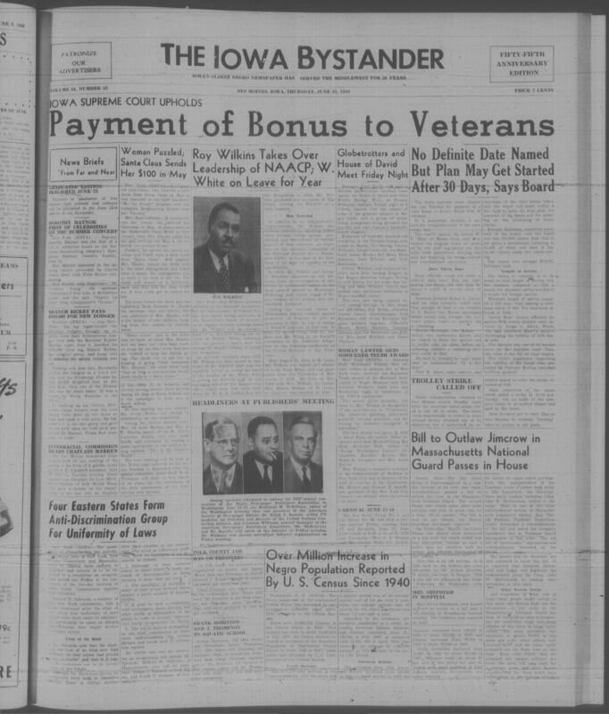 Contents include but are not limited to Iowa Supreme Court Upholds State Veterans Bonus Payments, Roy Wilkins Named Acting Head of the NAACP During Walter White’s Leave, Branch Rickey Pays Record Sum and Promotes Don Newcombe to Brooklyn Dodgers, Four Eastern States Form Committee to Strengthen and Coordinate Anti Discrimination Laws, Harlem Globetrotters and House of David Schedule Baseball Exhibition in Des Moines, and other topics. 