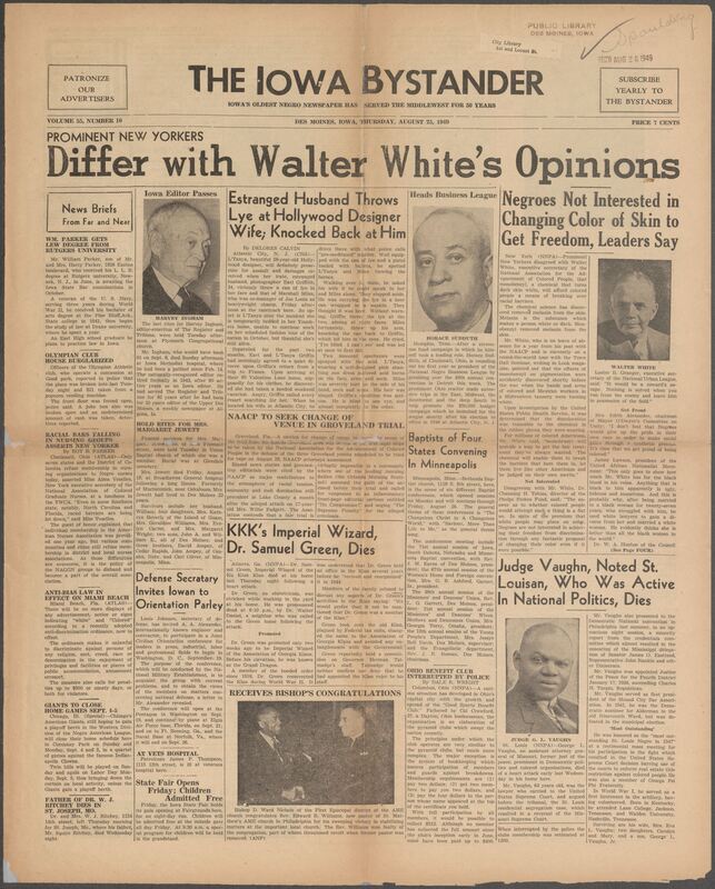 Contents include but are not limited to Prominent New Yorkers Differ with Walter White’s Opinions, Negroes Not Interested in Changing Color of Skin to Get Freedom, Leaders Say, Estranged Husband grows Lye at Hollywood Designer Wife; Knocked Back at Him, KKK’s Imperial Wizard Dr. Samuel Green Dies, Defense Secretary Invites Iowan to Orientation Parley, A Noted St. Louisan named Judge Vaughn Dies and other topics. 