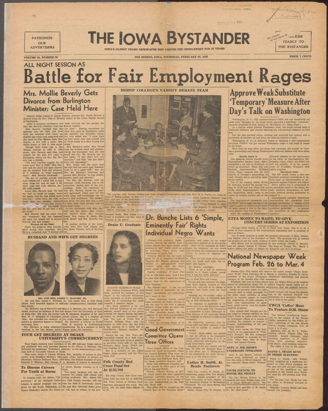 Contents included but are not limited to community news across Iowa's Black population, including a Des Moines court's granting of a divorce to Mrs. Mollie Beverly from Rev. John S. Beverly following testimony of mistreatment. Nationally, Congress debates the Fair Employment Practices Commission (FEPC) bill amid a fierce filibuster by southern legislators. The paper also reports several educational achievements, including multiple Black mid-year graduates from Drake University, the University of Iowa, and local high schools, as well as the Bishop College debate team's successful Midwest tour. Community organizations announce programs, church events, fundraisers, and civic meetings, while social news includes hospital updates, visitors, club gatherings, and cultural activities such as concerts and lectures. The issue also publicizes National Negro Newspaper Week, local political efforts supporting the council-manager plan, and various advertisements, classifieds, and legal notices that reflect everyday life in the 1950 Des Moines Black community.