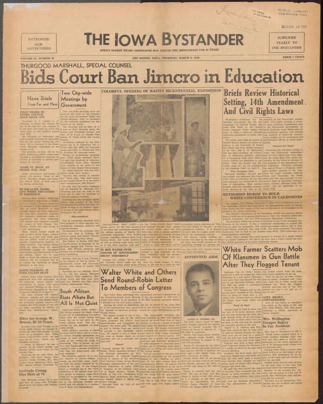 Contents include but are not limited to civil rights struggles, political developments, and community news in Iowa and across the U.S. It highlights national legal efforts against racial segregation, including the NAACP's major Supreme Court briefs challenging unequal education in Texas and Oklahoma, and Mississippi's proposal to allocate funds to equlize Black and white schools. Internatinally, it covers riots in South Africa linked to oppressive labor practices and Haiti's Bicentennial Exposition. In American politics, several groups appeal to Congress for fair debate on civil rights, while locally, Des Moines civic committees prepare for city elections and community meetings. Human interest stories include the heroism of a Georgia farmer who dispersed Klansmen attacking a Black tenant, local church events, obituaries, weddings, social club activities, and school happenings. Sports coverage spans local basketball, national baseball prospects, and the anticipation of spring athletics. Advertisements and business notices reflect mid-century Black-owned enterprises, beauty shops, realty services, and community support networks that illustrate daily Black life in Iowa at the time.