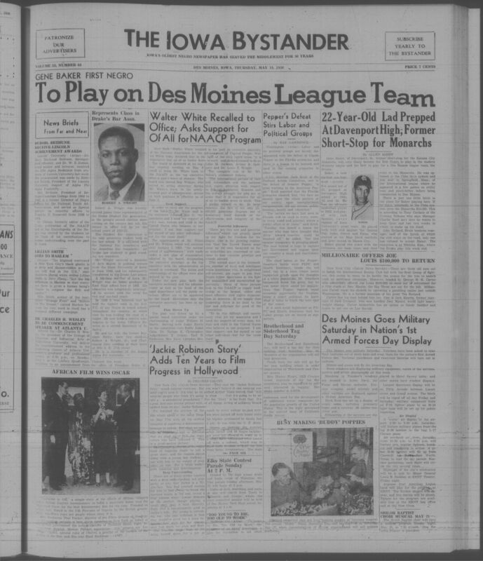 Contents include but are not limited to Gene Baker poised to become first Black player on a Des Moines league team, NAACP leaders Du Bois and Bethune receive Lincoln University achievement awards, Labor and civil rights groups rally after Senator Pepper primary defeat, NAACP calls for intensified national fight for civil rights and democratic protections, Des Moines marks Armed Forces Day to boost military unity and public support, and other topics. 