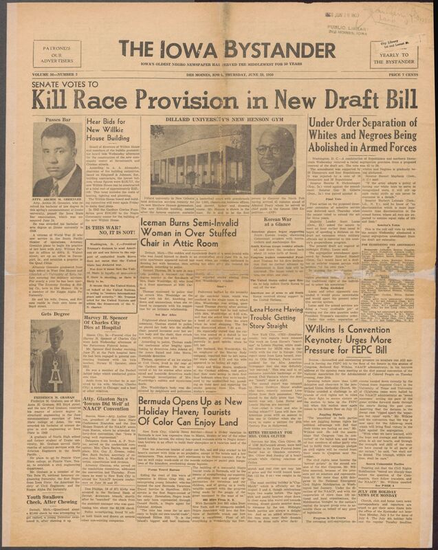 Contents include but are not limited to reports major national and local events affecting African American communitites, including the U.S. Senate's rejection of a racial segregation amendment in the draft bill, ongoing developments in the early Korean War, and early civil-rights efforts highlighted by the NAACP's national convention. The paper covers achievements of Black graduates, community organization activities, church events, social gatherings, and local tragedies, while also showcasing progress withing historically Black institutions such as Dillard University. Advertisements, club news, and personal announcements reflect the daily life and social fabric of Black residents in Iowa and beyond during this pivotal postwar moment.