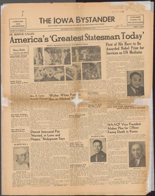 Contents include but are not limited to extensive coverage of national and local African American news. Its leading story highlights Dr. Ralph Bunche, honored with the Nobel Peace Prize for mediating the Arab-Israeli conflict, making him the first Black American to receive the award. Other major articles include reports on racial discrimination cases, civil rights legal batles political developments in Iowa, and community events such as church programs, club meetings, and social gatherings. The issue also contains obituaries, sports updates, editorials, and advertisements serving the Black community. Overall, the paper reflects the social, political, and cultural concerns of African Americans in Iowa and nationwide during the early civil rights era.