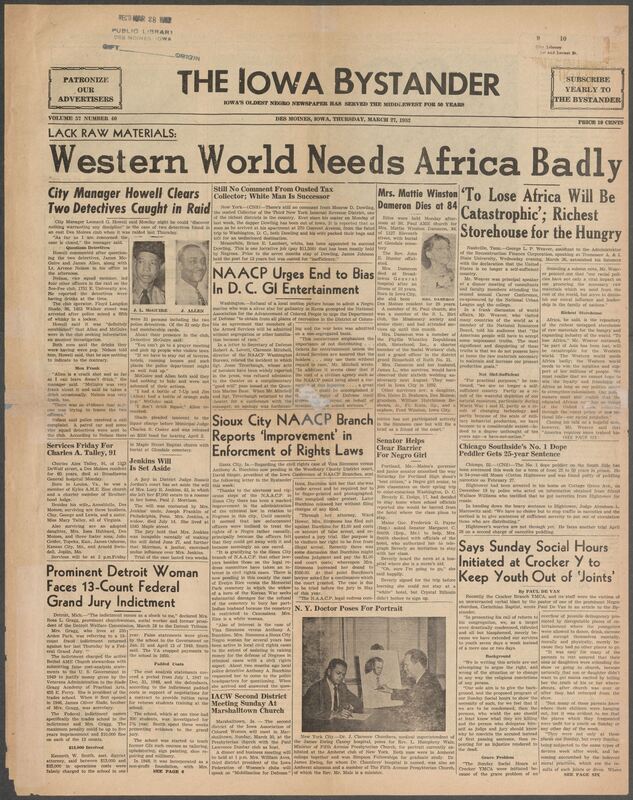 Contents include but are not limited to Losing Africa will be catastrophic, City Manager Howell Clears Two Detectives Caught in Raid, NAACP urges end to bias in D.C. GI Entertainment, Sioux City NAACP Branch Reports ‘Improvement’ in Enforcement of Rights Laws, Detroit Woman faces 13-count federal grand jury indictment, and other topics.