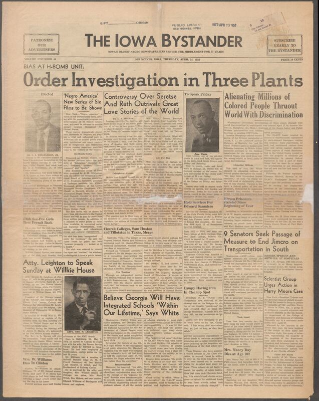 Contents include but are not limited to H-Bomb Unit investigated for alienation of millions of colored people, Controversy Over Seretse And Ruth Outrivals Great Love Stories of the World, Attorney Leighton to Speak Sunday at Willkie House, 9 Senators Seek Passage at Measure to End Jimcro on transportation in South, Walter White says Georgia will have integrated schools within our lifetime, and other topics.