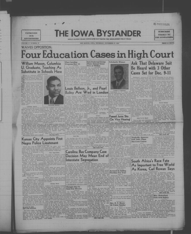 Iowa’s Bystander newspaper (going by various titles throughout the years) was established in Des Moines, Iowa in 1894. The weekly newspaper served as the voice of Iowa’s African American community and covered a variety of local, national, and occasionally international matters. Topics focused on the Black community and was founded with this intent. The newspaper went by various titles throughout the years including: Iowa State Bystander, Iowa Bystander, The Bystander, and The New Iowa Bystander.
