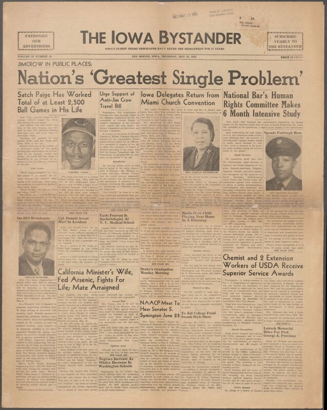 Iowa’s Bystander newspaper (going by various titles throughout the years) was established in Des Moines, Iowa in 1894. The weekly newspaper served as the voice of Iowa’s African American community and covered a variety of local, national, and occasionally international matters. Topics focused on the Black community and was founded with this intent. The newspaper went by various titles throughout the years including: Iowa State Bystander, Iowa Bystander, The Bystander, and The New Iowa Bystander.