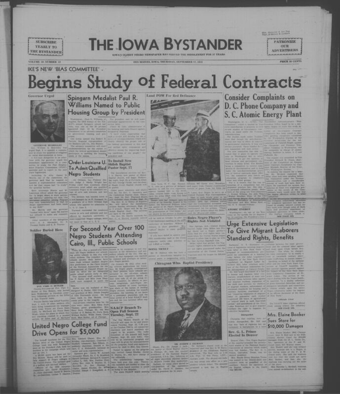 Iowa’s Bystander newspaper (going by various titles throughout the years) was established in Des Moines, Iowa in 1894. The weekly newspaper served as the voice of Iowa’s African American community and covered a variety of local, national, and occasionally international matters. Topics focused on the Black community and was founded with this intent. The newspaper went by various titles throughout the years including: Iowa State Bystander, Iowa Bystander, The Bystander, and The New Iowa Bystander.