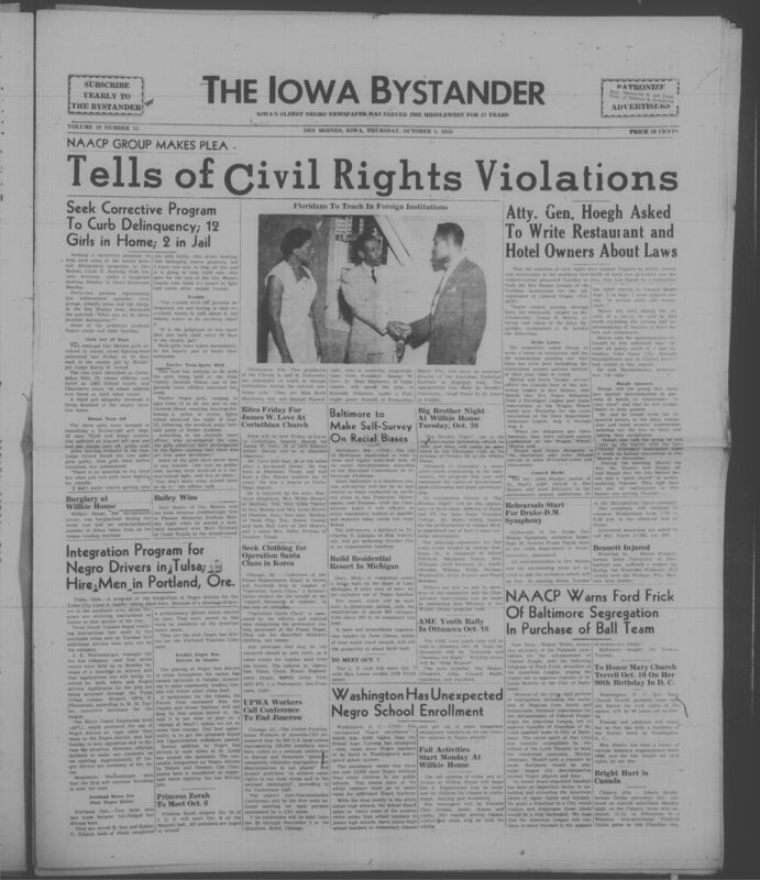 Iowa’s Bystander newspaper (going by various titles throughout the years) was established in Des Moines, Iowa in 1894. The weekly newspaper served as the voice of Iowa’s African American community and covered a variety of local, national, and occasionally international matters. Topics focused on the Black community and was founded with this intent. The newspaper went by various titles throughout the years including: Iowa State Bystander, Iowa Bystander, The Bystander, and The New Iowa Bystander.