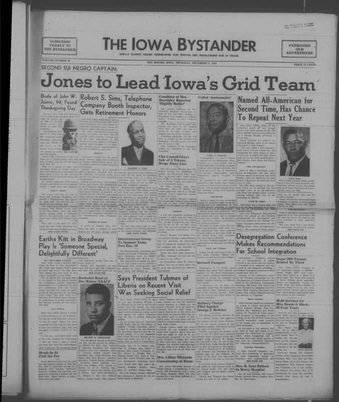 Iowa’s Bystander newspaper (going by various titles throughout the years) was established in Des Moines, Iowa in 1894. The weekly newspaper served as the voice of Iowa’s African American community and covered a variety of local, national, and occasionally international matters. Topics focused on the Black community and was founded with this intent. The newspaper went by various titles throughout the years including: Iowa State Bystander, Iowa Bystander, The Bystander, and The New Iowa Bystander.