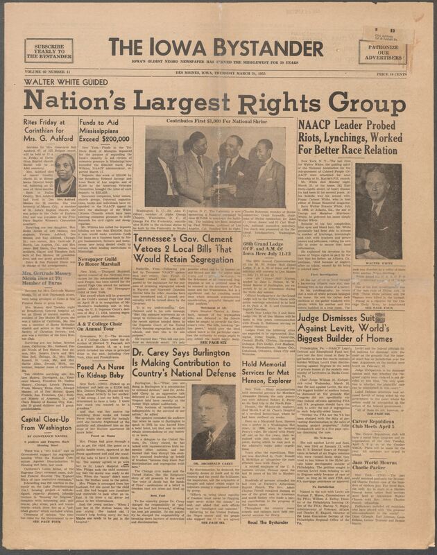 Iowa’s Bystander newspaper (going by various titles throughout the years) was established in Des Moines, Iowa in 1894. The weekly newspaper served as the voice of Iowa’s African American community and covered a variety of local, national, and occasionally international matters. Topics focused on the Black community and was founded with this intent. The newspaper went by various titles throughout the years including: Iowa State Bystander, Iowa Bystander, The Bystander, and The New Iowa Bystander.