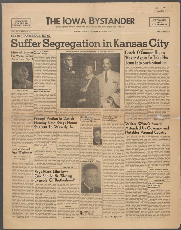 Iowa’s Bystander newspaper (going by various titles throughout the years) was established in Des Moines, Iowa in 1894. The weekly newspaper served as the voice of Iowa’s African American community and covered a variety of local, national, and occasionally international matters. Topics focused on the Black community and was founded with this intent. The newspaper went by various titles throughout the years including: Iowa State Bystander, Iowa Bystander, The Bystander, and The New Iowa Bystander.