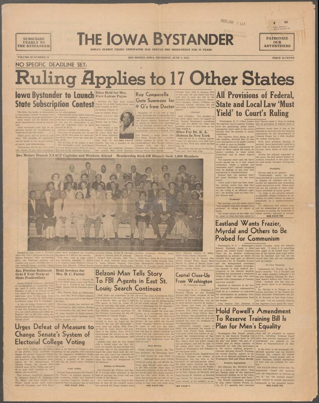 Iowa’s Bystander newspaper (going by various titles throughout the years) was established in Des Moines, Iowa in 1894. The weekly newspaper served as the voice of Iowa’s African American community and covered a variety of local, national, and occasionally international matters. Topics focused on the Black community and was founded with this intent. The newspaper went by various titles throughout the years including: Iowa State Bystander, Iowa Bystander, The Bystander, and The New Iowa Bystander.