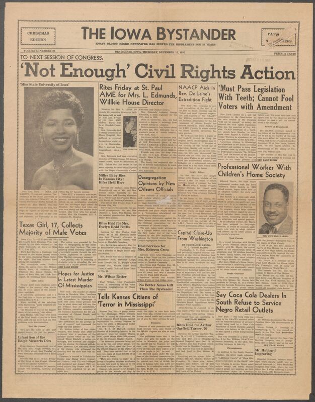 Iowa’s Bystander newspaper (going by various titles throughout the years) was established in Des Moines, Iowa in 1894. The weekly newspaper served as the voice of Iowa’s African American community and covered a variety of local, national, and occasionally international matters. Topics focused on the Black community and was founded with this intent. The newspaper went by various titles throughout the years including: Iowa State Bystander, Iowa Bystander, The Bystander, and The New Iowa Bystander.