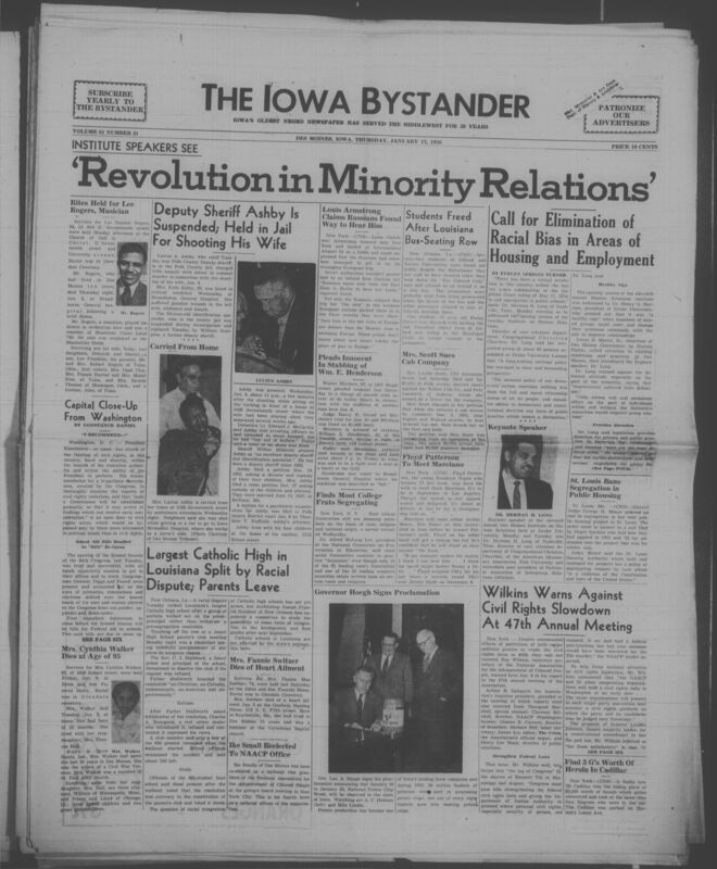 Iowa’s Bystander newspaper (going by various titles throughout the years) was established in Des Moines, Iowa in 1894. The weekly newspaper served as the voice of Iowa’s African American community and covered a variety of local, national, and occasionally international matters. Topics focused on the Black community and was founded with this intent. The newspaper went by various titles throughout the years including: Iowa State Bystander, Iowa Bystander, The Bystander, and The New Iowa Bystander.
