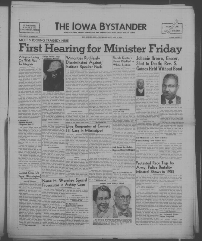 Iowa’s Bystander newspaper (going by various titles throughout the years) was established in Des Moines, Iowa in 1894. The weekly newspaper served as the voice of Iowa’s African American community and covered a variety of local, national, and occasionally international matters. Topics focused on the Black community and was founded with this intent. The newspaper went by various titles throughout the years including: Iowa State Bystander, Iowa Bystander, The Bystander, and The New Iowa Bystander.