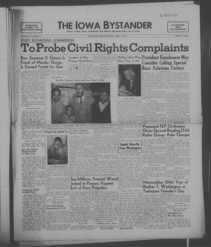 Iowa’s Bystander newspaper (going by various titles throughout the years) was established in Des Moines, Iowa in 1894. The weekly newspaper served as the voice of Iowa’s African American community and covered a variety of local, national, and occasionally international matters. Topics focused on the Black community and was founded with this intent. The newspaper went by various titles throughout the years including: Iowa State Bystander, Iowa Bystander, The Bystander, and The New Iowa Bystander.