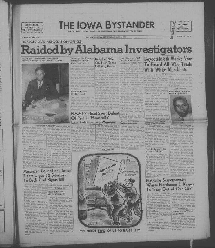 Iowa’s Bystander newspaper (going by various titles throughout the years) was established in Des Moines, Iowa in 1894. The weekly newspaper served as the voice of Iowa’s African American community and covered a variety of local, national, and occasionally international matters. Topics focused on the Black community and was founded with this intent. The newspaper went by various titles throughout the years including: Iowa State Bystander, Iowa Bystander, The Bystander, and The New Iowa Bystander.