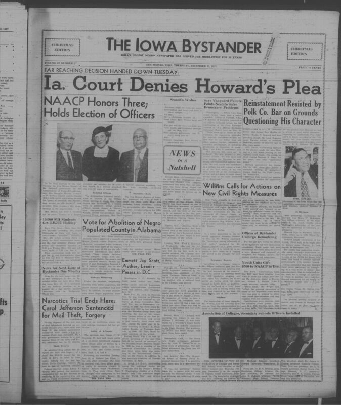 Iowa’s Bystander newspaper (going by various titles throughout the years) was established in Des Moines, Iowa in 1894. The weekly newspaper served as the voice of Iowa’s African American community and covered a variety of local, national, and occasionally international matters. Topics focused on the Black community and was founded with this intent. The newspaper went by various titles throughout the years including: Iowa State Bystander, Iowa Bystander, The Bystander, and The New Iowa Bystander.