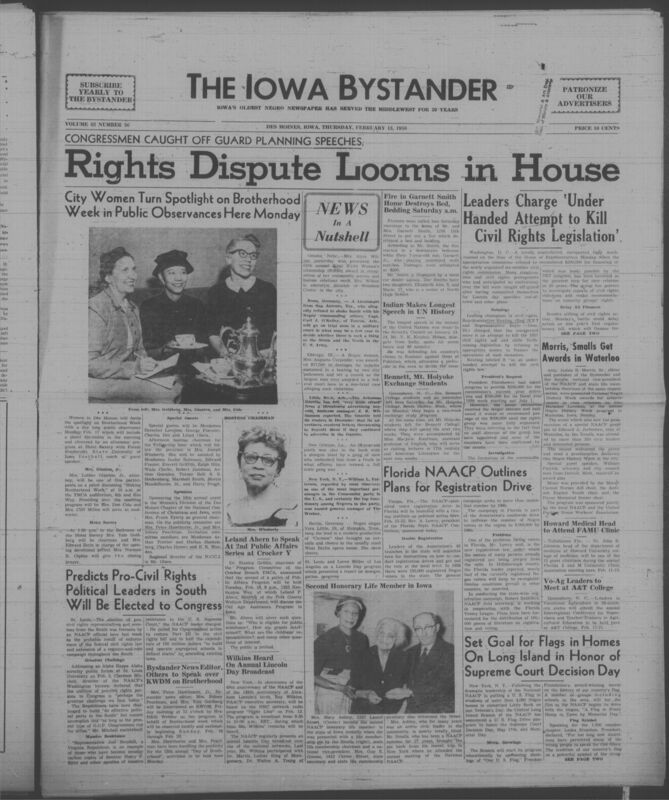Iowa’s Bystander newspaper (going by various titles throughout the years) was established in Des Moines, Iowa in 1894. The weekly newspaper served as the voice of Iowa’s African American community and covered a variety of local, national, and occasionally international matters. Topics focused on the Black community and was founded with this intent. The newspaper went by various titles throughout the years including: Iowa State Bystander, Iowa Bystander, The Bystander, and The New Iowa Bystander.