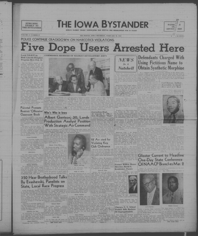 Iowa’s Bystander newspaper (going by various titles throughout the years) was established in Des Moines, Iowa in 1894. The weekly newspaper served as the voice of Iowa’s African American community and covered a variety of local, national, and occasionally international matters. Topics focused on the Black community and was founded with this intent. The newspaper went by various titles throughout the years including: Iowa State Bystander, Iowa Bystander, The Bystander, and The New Iowa Bystander.