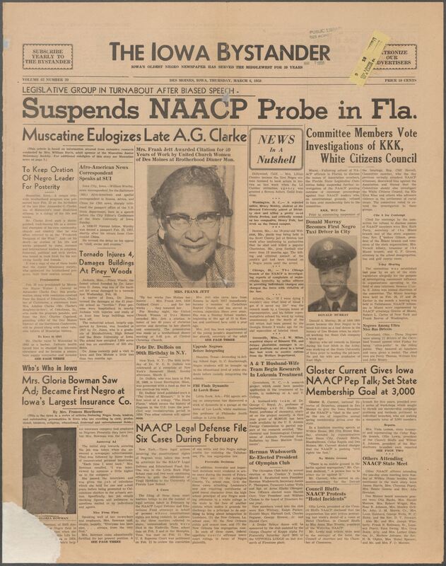 Iowa’s Bystander newspaper (going by various titles throughout the years) was established in Des Moines, Iowa in 1894. The weekly newspaper served as the voice of Iowa’s African American community and covered a variety of local, national, and occasionally international matters. Topics focused on the Black community and was founded with this intent. The newspaper went by various titles throughout the years including: Iowa State Bystander, Iowa Bystander, The Bystander, and The New Iowa Bystander.