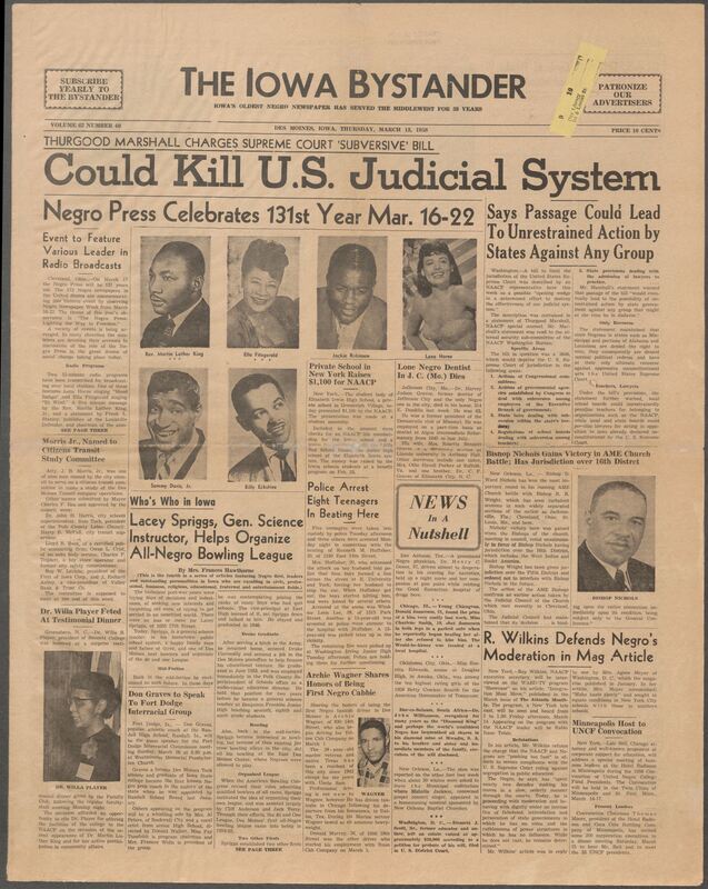 Iowa’s Bystander newspaper (going by various titles throughout the years) was established in Des Moines, Iowa in 1894. The weekly newspaper served as the voice of Iowa’s African American community and covered a variety of local, national, and occasionally international matters. Topics focused on the Black community and was founded with this intent. The newspaper went by various titles throughout the years including: Iowa State Bystander, Iowa Bystander, The Bystander, and The New Iowa Bystander.