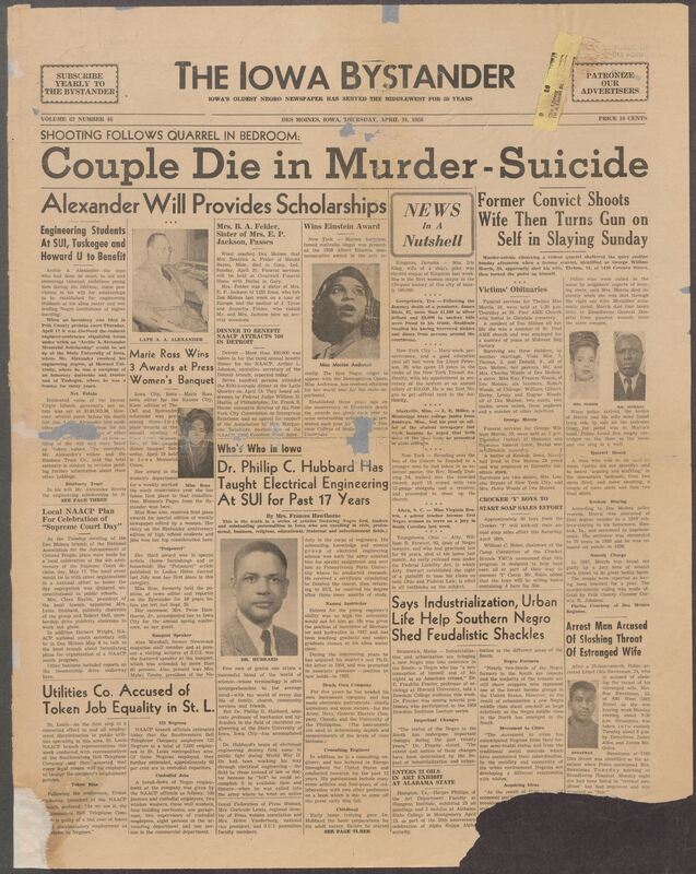 Iowa’s Bystander newspaper (going by various titles throughout the years) was established in Des Moines, Iowa in 1894. The weekly newspaper served as the voice of Iowa’s African American community and covered a variety of local, national, and occasionally international matters. Topics focused on the Black community and was founded with this intent. The newspaper went by various titles throughout the years including: Iowa State Bystander, Iowa Bystander, The Bystander, and The New Iowa Bystander.